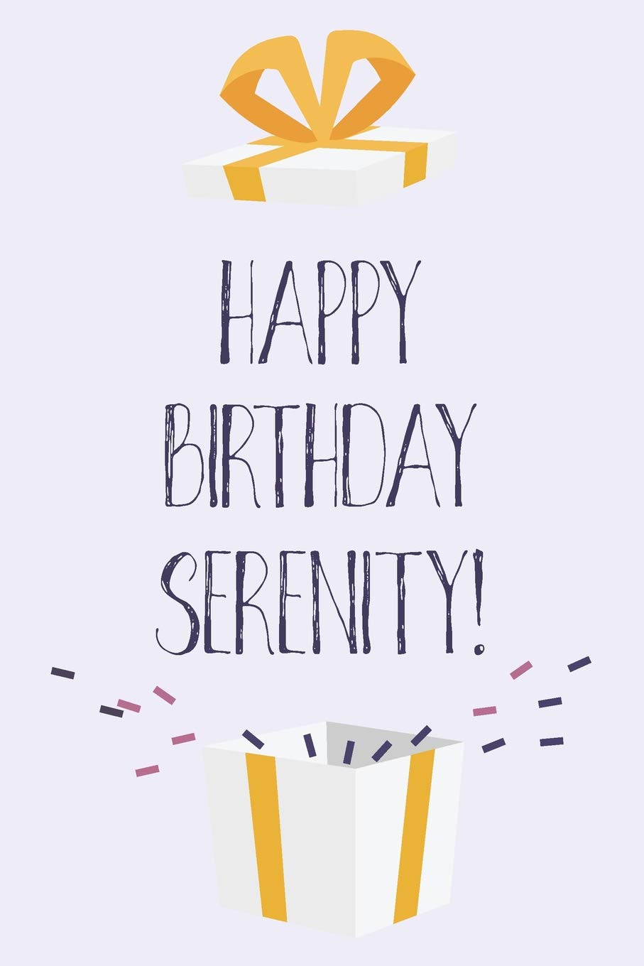 Happy Birthday Serenity: Cute Personalized First Name Serenity Birthday Card Journal / Notebook / Diary / Greetings / Appreciation Gift for Girls (6 x 9 - 110 Blank Lined Pages) Books