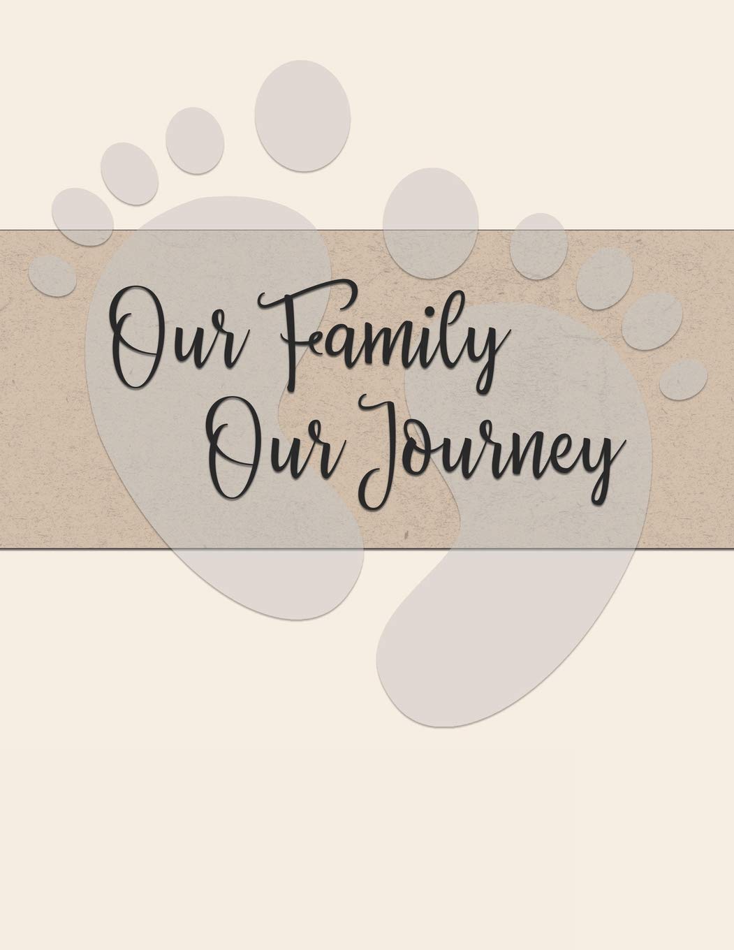 Our Family, Our Journey: A Baby Journal and Memory Book for Adoptive Parents Parents & Children