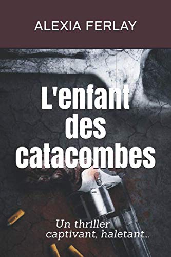L'enfant des catacombes: THRILLER book
