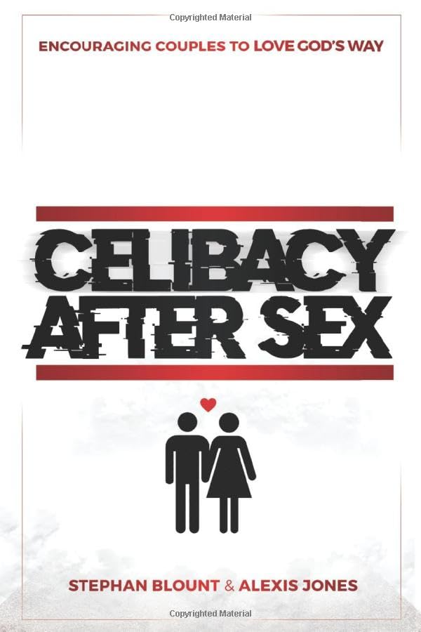 Celibacy After Sex: A 50-Day Journal Encouraging Couples To Love God's Way. Partnership & Love