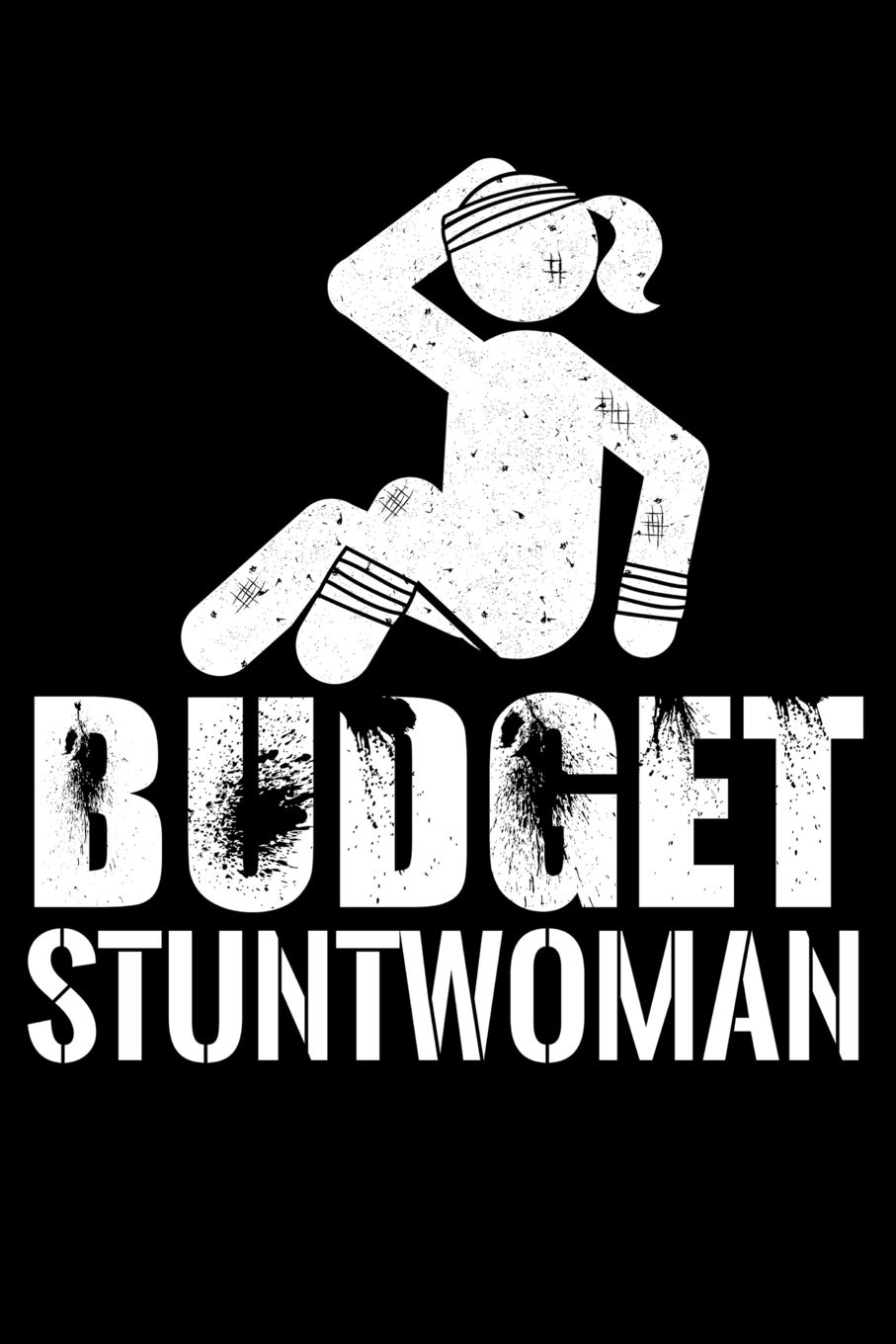 Journal: Budget Stuntwoman Broken Bones Recovery Gift Black Lined Notebook Writing Diary - 120 Pages 6 x 9 Film, Art & Culture