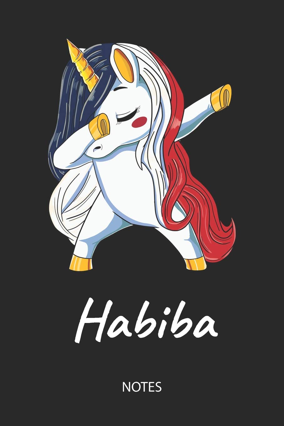 Habiba - Notes: Noms Personnalisé Carnet de notes Journal pour les filles et les femmes. Licorne qui dab aux cheveux aux couleurs du drapeau français. ... anniversaire, cadeau de Noël et de fête. Fairy Tales & Legends