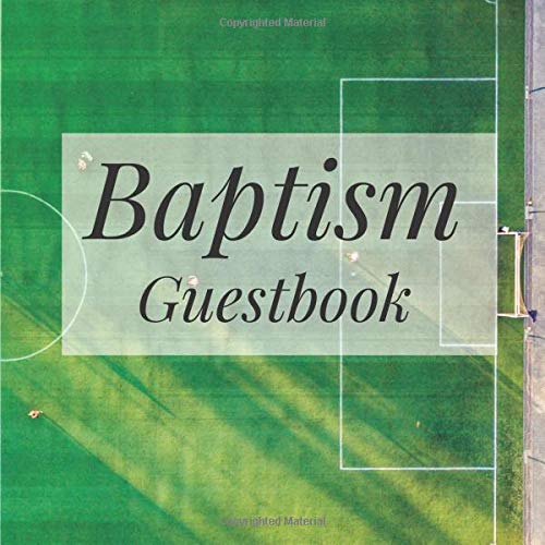 Baptism Guestbook: Football Soccer Sports Theme - Holy Christian Celebration Party Guest Signing Sign In Reception Visitor Book, Baby Girl Boy w/ Gift ... Advice Wishes, Photo Milestones Keepsake Religion & Esotericism