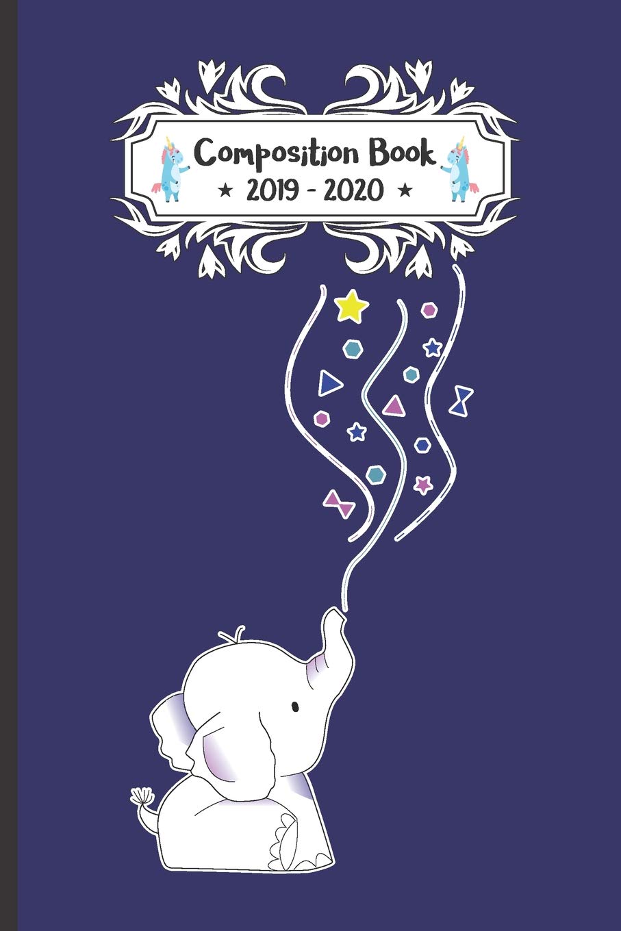 Composition Book 2019 - 2020: Elephant Animal Lovers Composition Notebook College Ruled With School Calendar 2019-2020 For Students and Teachers Love ... Elementary Middle and High School Study Guides