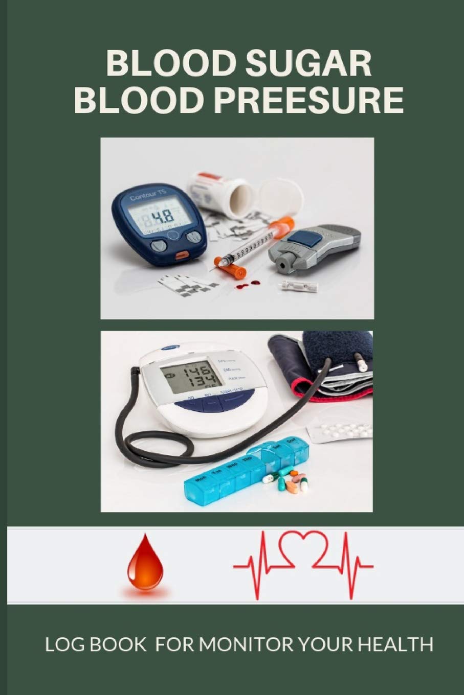 Blood Sugar Blood Pressure Log Book Monitor Your Health: For Diabetese and Hypertension | Monitor Blood Sugar and Blood Pressure levels | With Blood ... Blood Pressure Chart | Size 6"x9" 120 Pages Health, Nutrition & Fitness