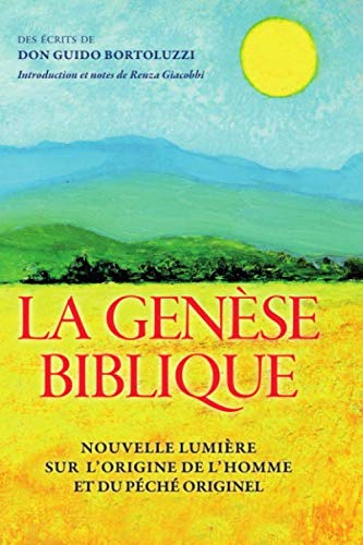 LA GENÈSE BIBLIQUE: Nouvelle lumière sur l’origine de l’homme et du péché originel book