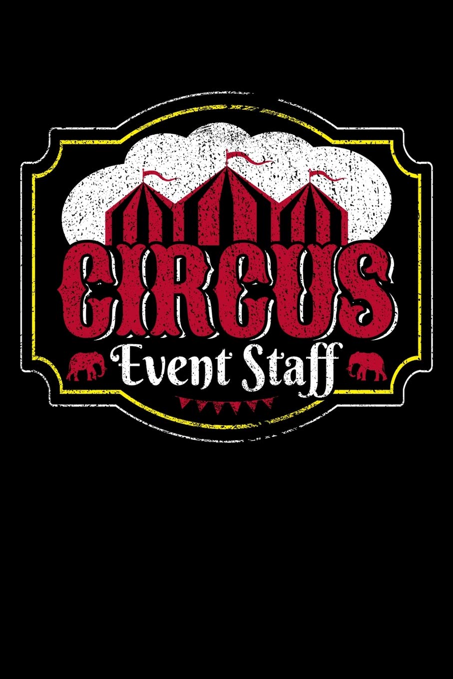Circus Event Staff: 120 Seiten (6x9 Zoll) Liniertes Notizbuch für Events Freunde I Zirkus Journal I Fasching Notizblock I Clown Notizheft Books