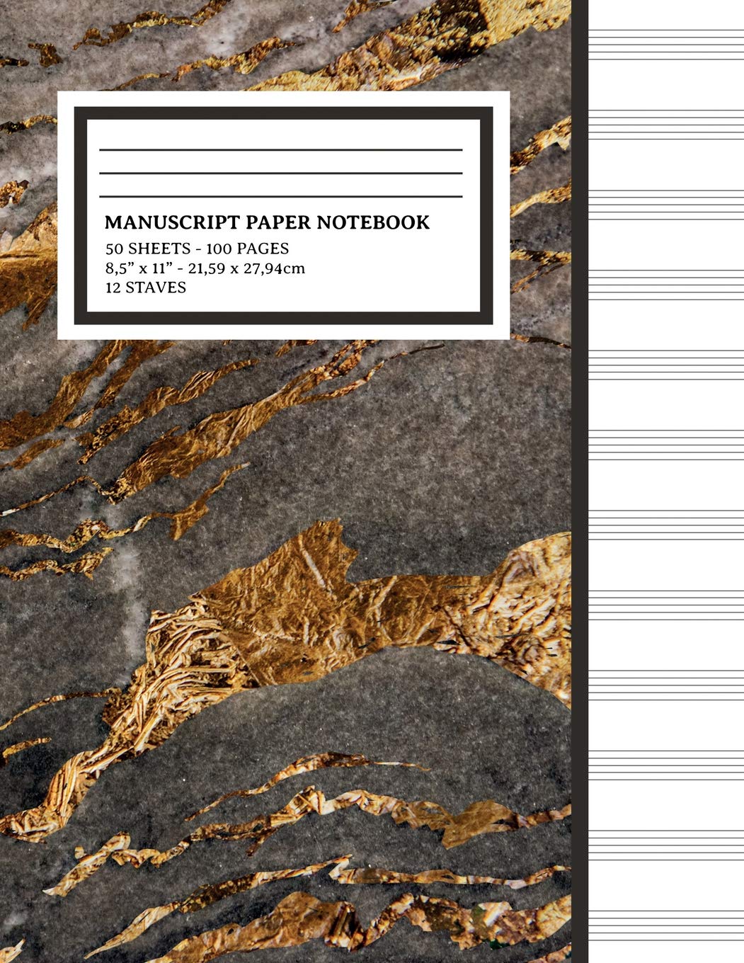 Manuscript Paper Notebook: Faux Gold Marble Cover, 12 Staff Music Paper, Blank Music Sheets 8.5" x 11", 100 Pages (Notebook for Musicians & Songwriting) Sheet Music