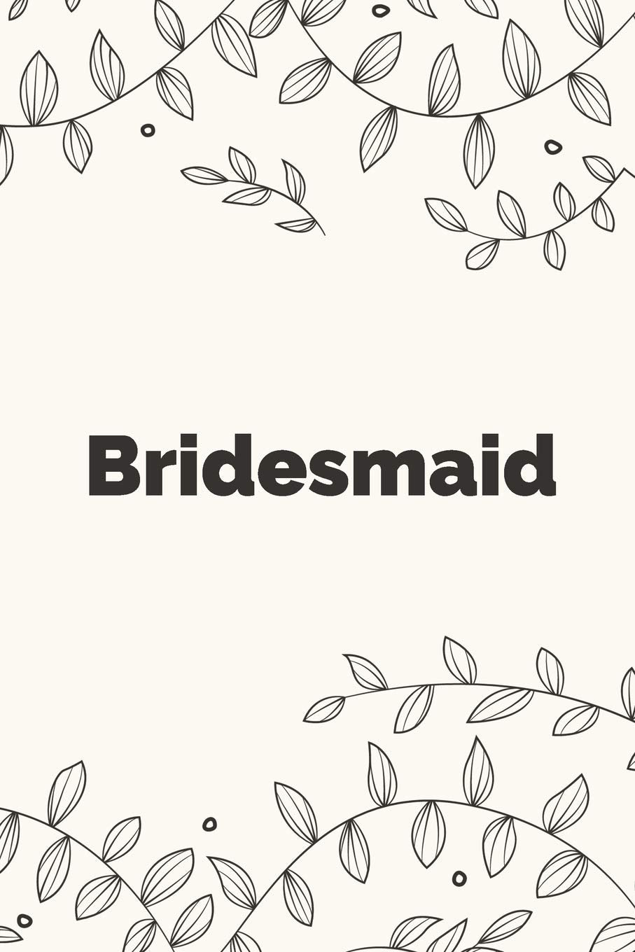Bridesmaid Wedding Planner Notebook: The perfect bridesmaid gift or bridal party gift for taking notes, to-do lists, reminders and party planning. Partnership & Love