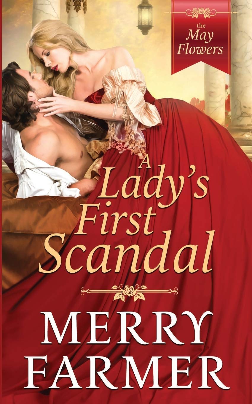 A Lady's First Scandal (The May Flowers, Band 1) Historical Fiction