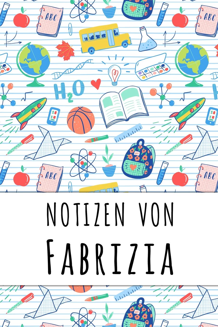 Notizen von Fabrizia: Liniertes Notizbuch für deinen personalisierten Vornamen book