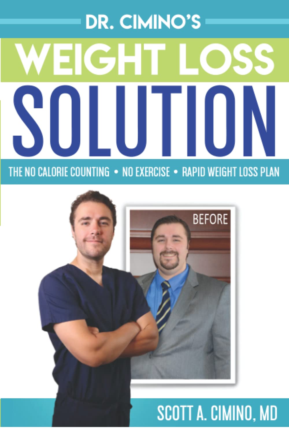 Dr. Cimino's Weight Loss Solution: The No Calorie Counting, No Exercise, Rapid Weight Loss Plan Health, Nutrition & Fitness