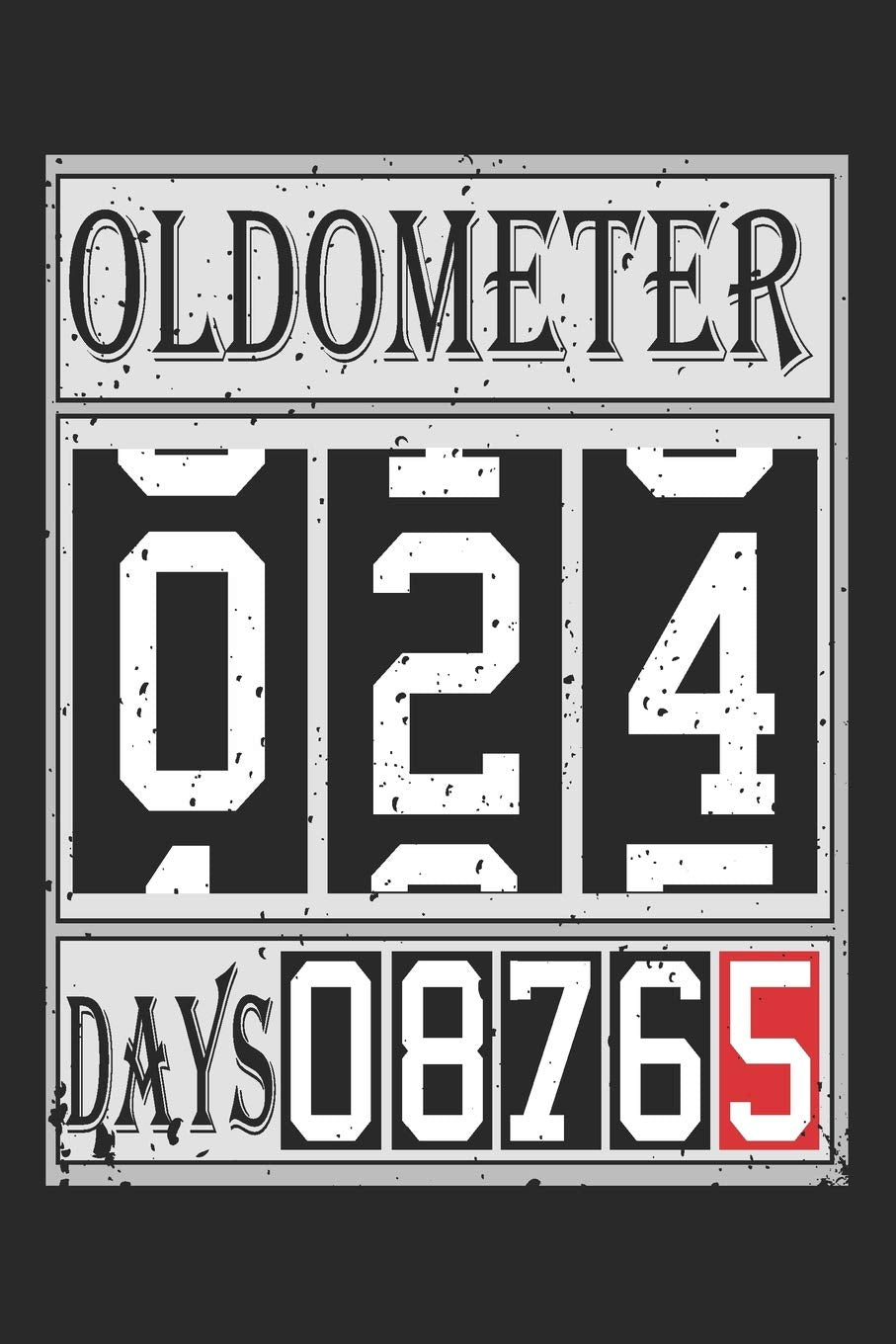 Oldometer 24: Blank Lined Journal, Funny Happy Birthday Sketchbook, Notebook, Diary Perfect Gift For 24 Year Old Boys And Girls Parents & Children