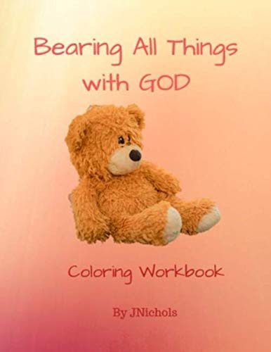 Bearing All Things With GOD Coloring Workbook book