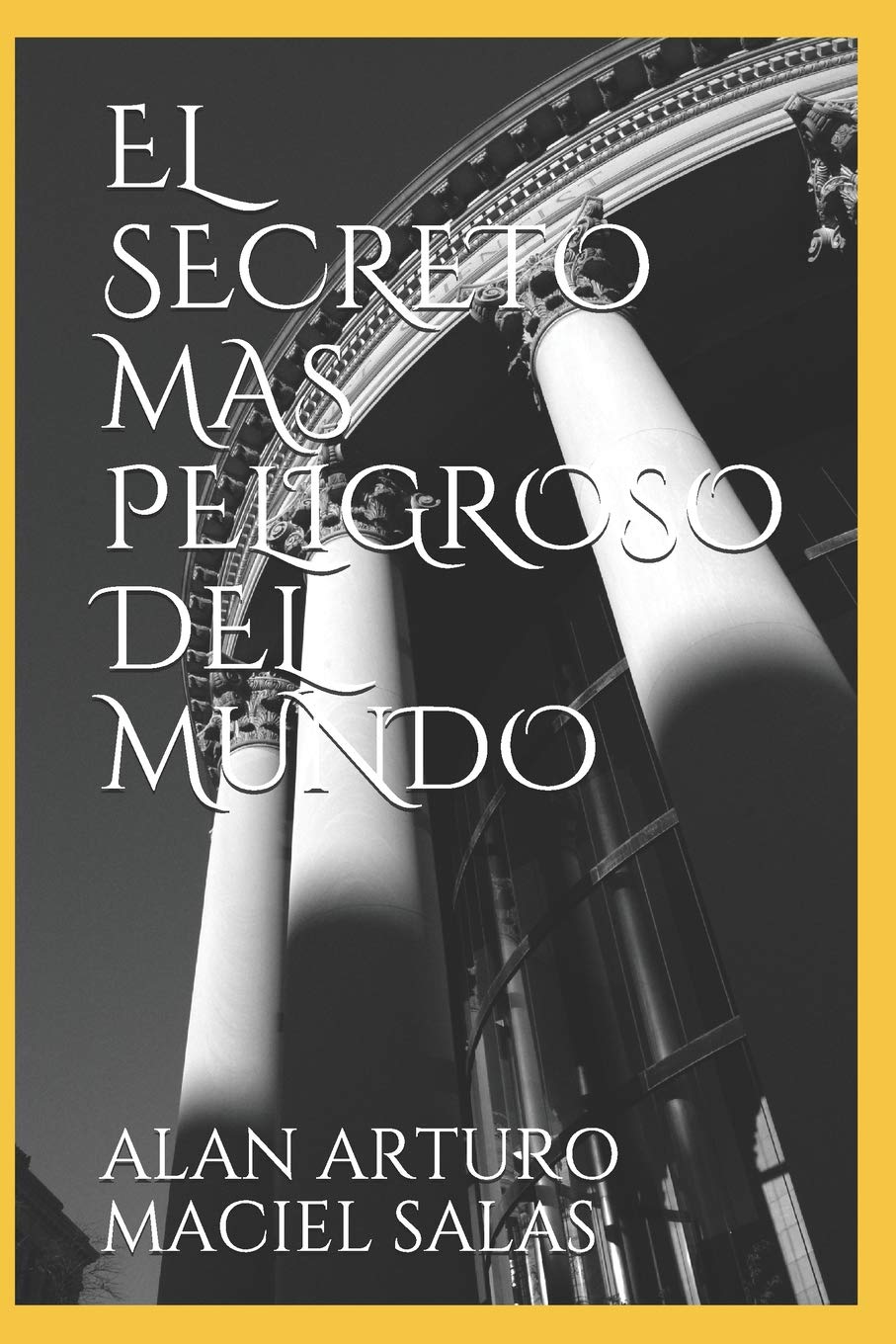 EL SECRETO MAS PELIGROSO DEL MUNDO Historical Fiction