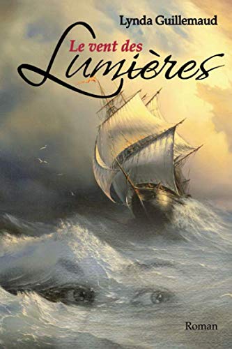 Le vent des Lumières: Roman historique Fiction