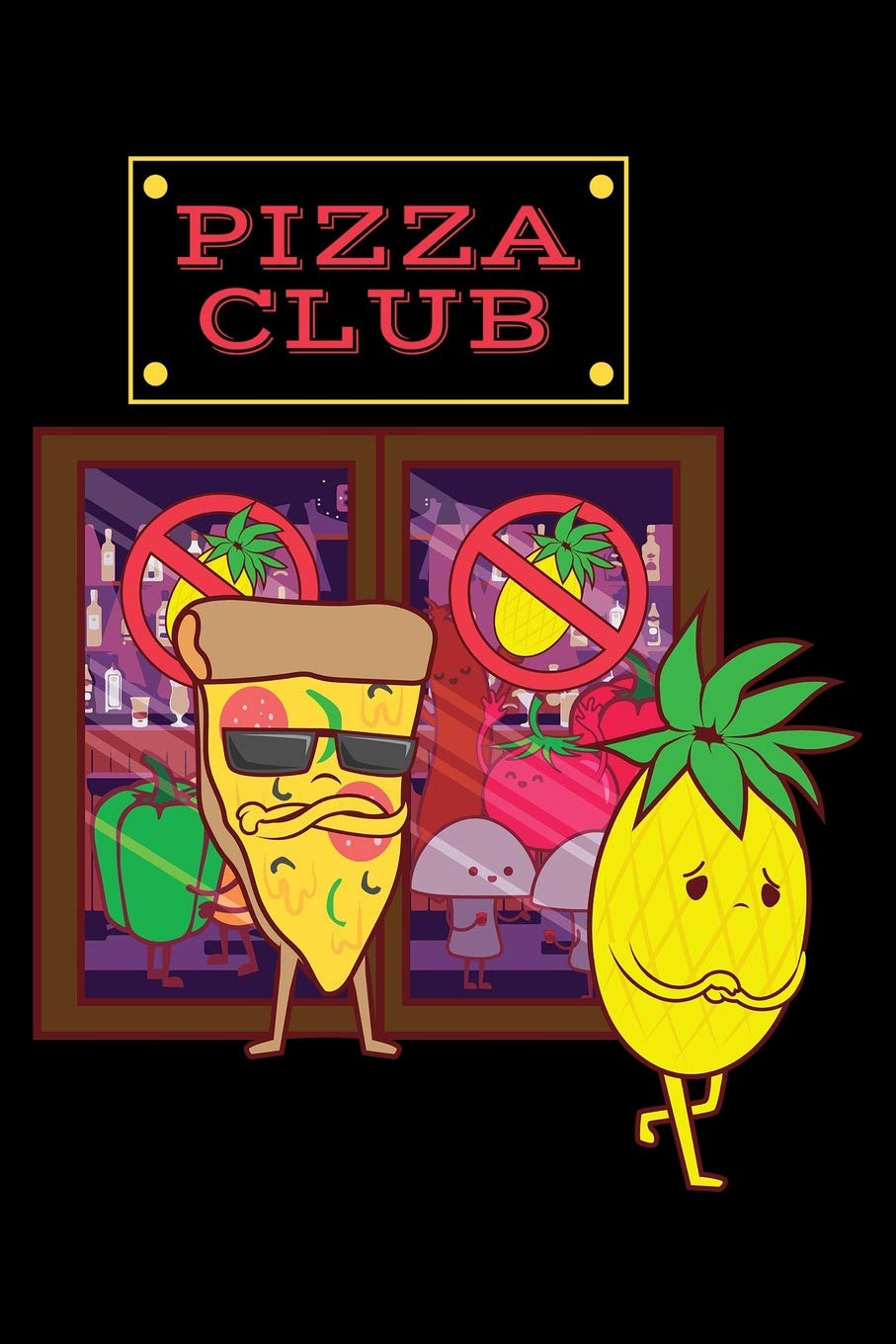 Journal: Funny Pineapple Pizza Hater No Pineapple on Pizza - Black Lined Notebook Writing Diary - 120 Pages 6 x 9 Film, Art & Culture