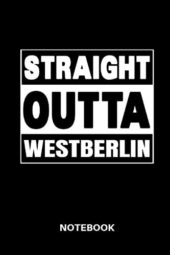 Straight outta Westberlin: Liniertes Notizheft | Journal Tagebuch | A5 Format | Linierte Seiten Learning & Reference