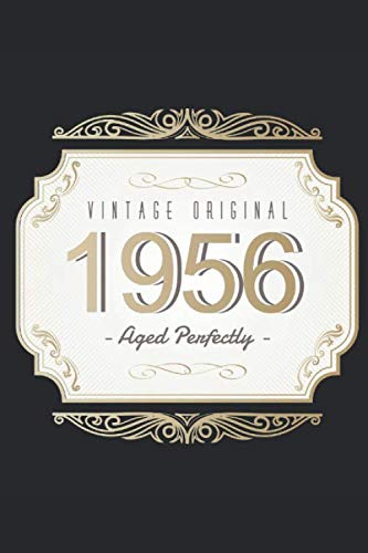 Vintage Original 1956 Aged Perfectly: Ein Notizbuch oder Album mit Platz auf 120 punktierten Seiten zum Reinschreiben von Erinnerungen, Erlebnissen, ... Sprüchen, Gedichten, Fotos, Zeichnungen Hobbies & Crafts