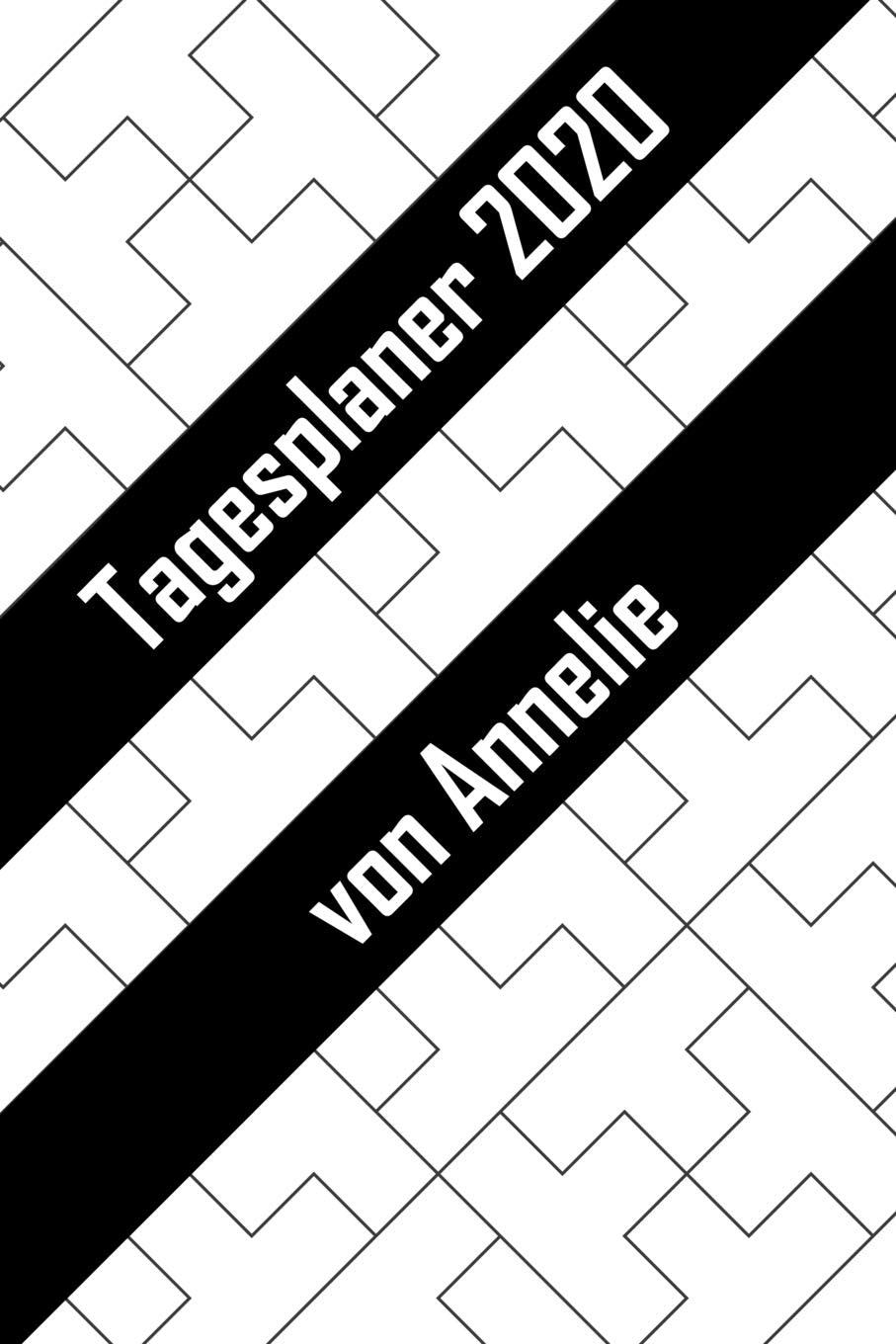 Tagesplaner 2020 von Annelie: Personalisierter Kalender für 2020 mit deinem Vornamen Books