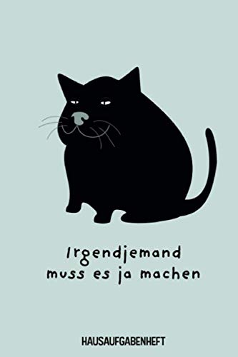 Hausaufgabenheft: für Faule Jungs und Mädchen mit Katze - Stundenplan - Notenübersicht - Terminplaner - ca. DIN A5 Books