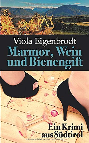 Marmor, Wein und Bienengift: Südtirolkrimi (Merankrimis) Detective & CSI