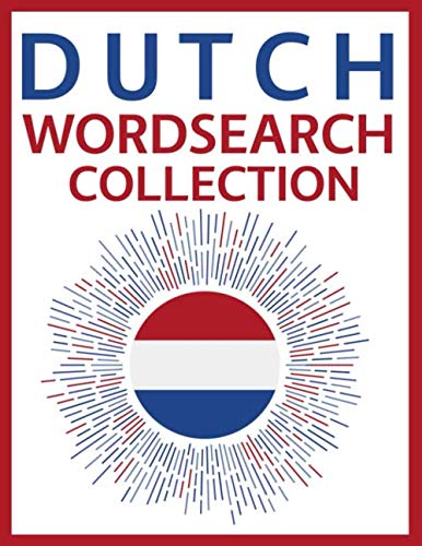 Dutch Word Search Collection: 100 Dutch Language Puzzles! Leisure & Fun