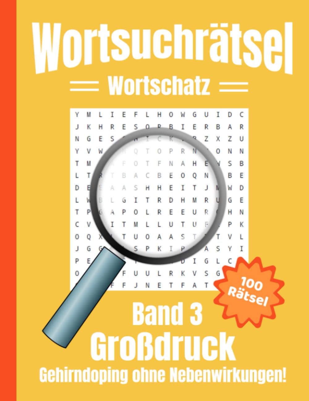 Wortsuchrätsel Großdruck: Gehirndoping ohne Nebenwirkungen: 100 knifflige Buchstabenrätsel für Kinder, Erwachsene und Senioren, erhöht spielerisch den Wortschatz (Band 3) German history