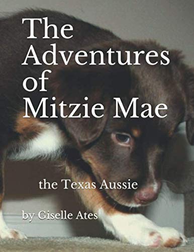 The Adventures of Mitzie Mae: the Texas Aussie Novels & Short Stories