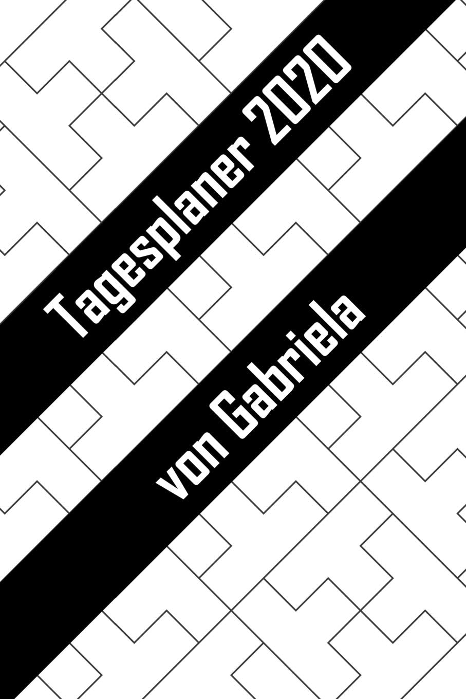 Tagesplaner 2020 von Gabriela: Personalisierter Kalender für 2020 mit deinem Vornamen Books