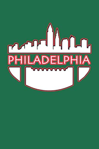 Philadelphia: City Football Journal for Keeping Track Of Your Life Leisure & Fun