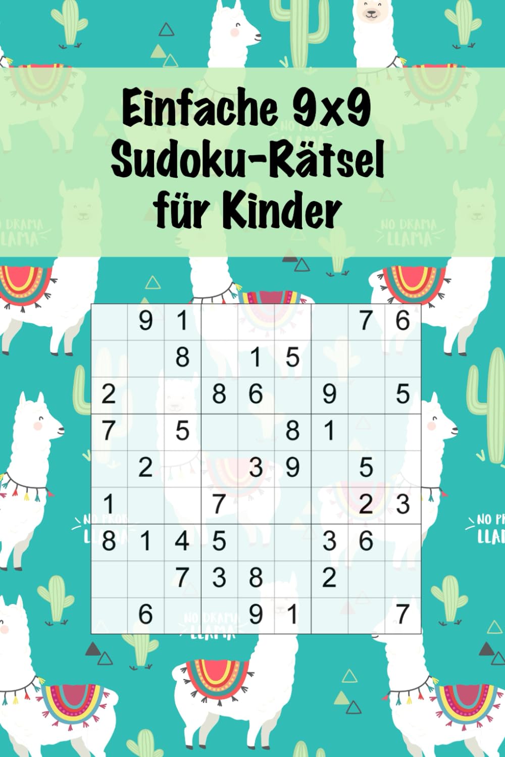 Einfache 9x9 Sudoku-Rätsel für Kinder: 100 einfache Sudoku-Rätsel für Kinder / Alter: 8-12 Jahre / Denksport für Kinder / Großdruck Leisure & Fun