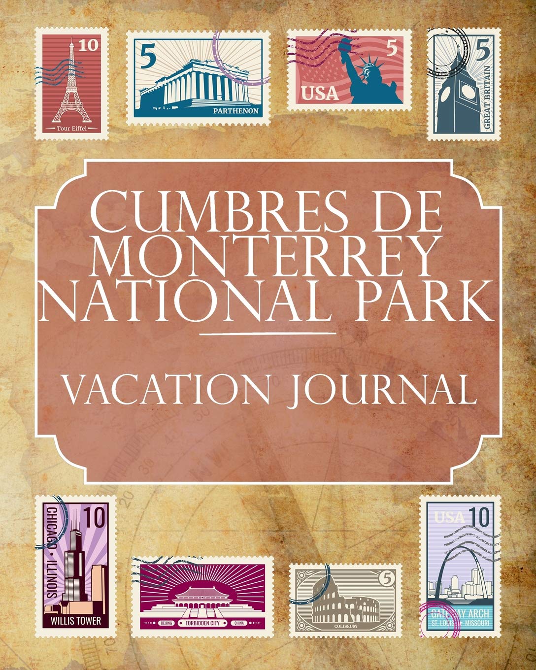 Cumbres de Monterrey National Park Vacation Journal: Blank Lined Cumbres de Monterrey National Park (Mexico) Travel Journal/Notebook/Diary Gift Idea for People Who Love to Travel Learning & Reference