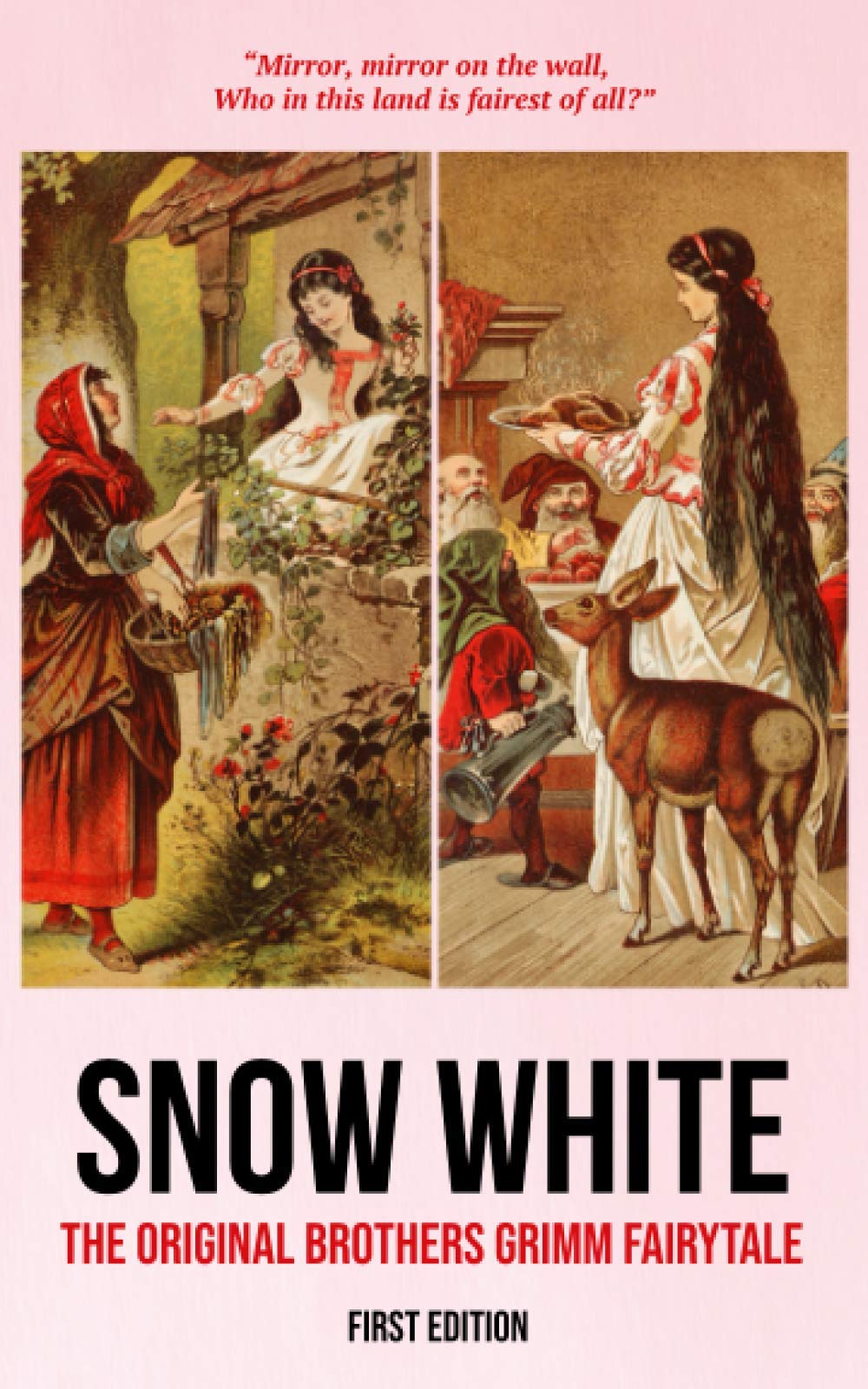 Snow White (First Edition): The Original Brothers Grimm Fairytale Classics