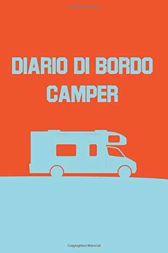 diario di bordo camper: Taccuino per Vacanze Van - Roulotte Books