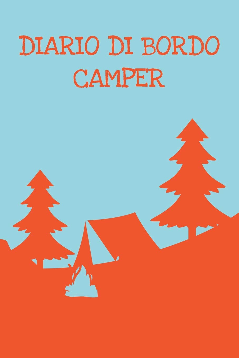 diario di bordo camper: Taccuino per Vacanze Van - Roulotte Books