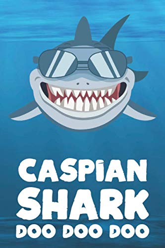 Caspian - Shark Doo Doo Doo: Blank Ruled Personalized & Customized Name Shark Notebook Journal for Boys & Men. Funny Sharks Desk Accessories Item for ... Supplies, Birthday & Christmas Gift for Men. Mathematics