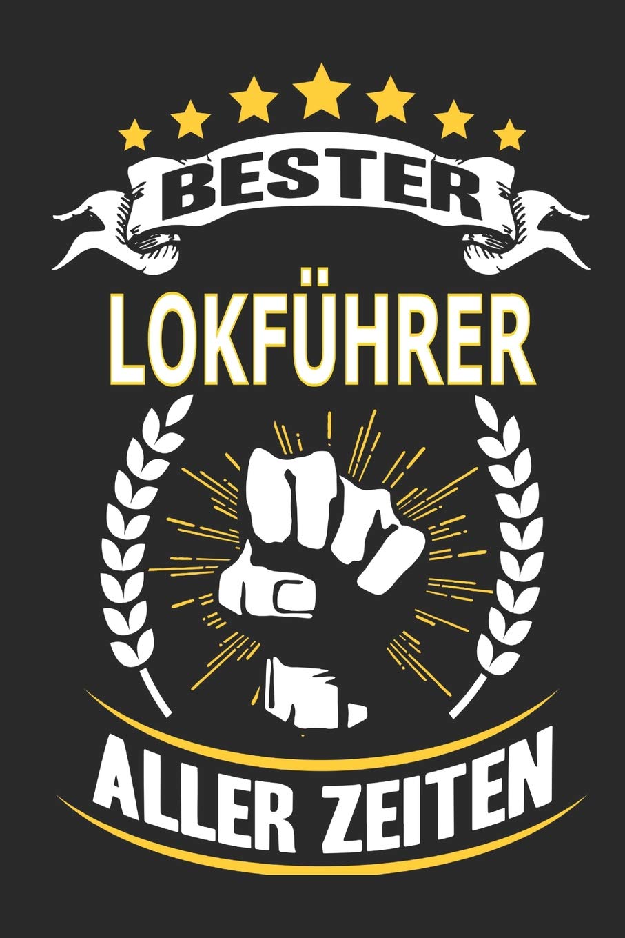 Bester Lokführer aller Zeiten: Notizbuch, Notizblock, Geschenk Buch mit 110 linierten Seiten Memories