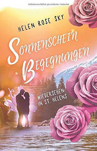 Sonnenscheinbegegnungen: Wiedersehen in St. Helens (Geschichten aus St. Helens, Band 2) Contemporary literature