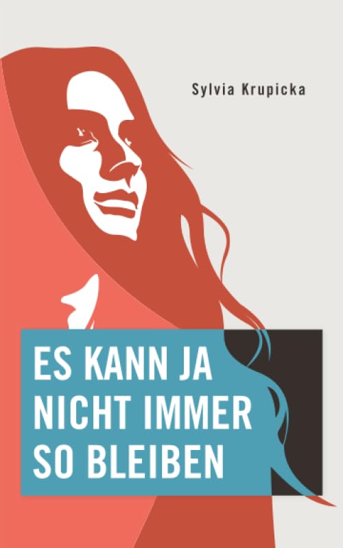 Es kann ja nicht immer so bleiben: Roman Contemporary literature