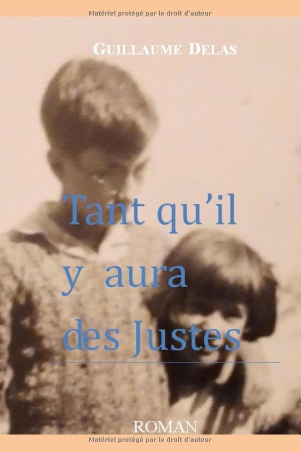Tant qu'il y aura des Justes book