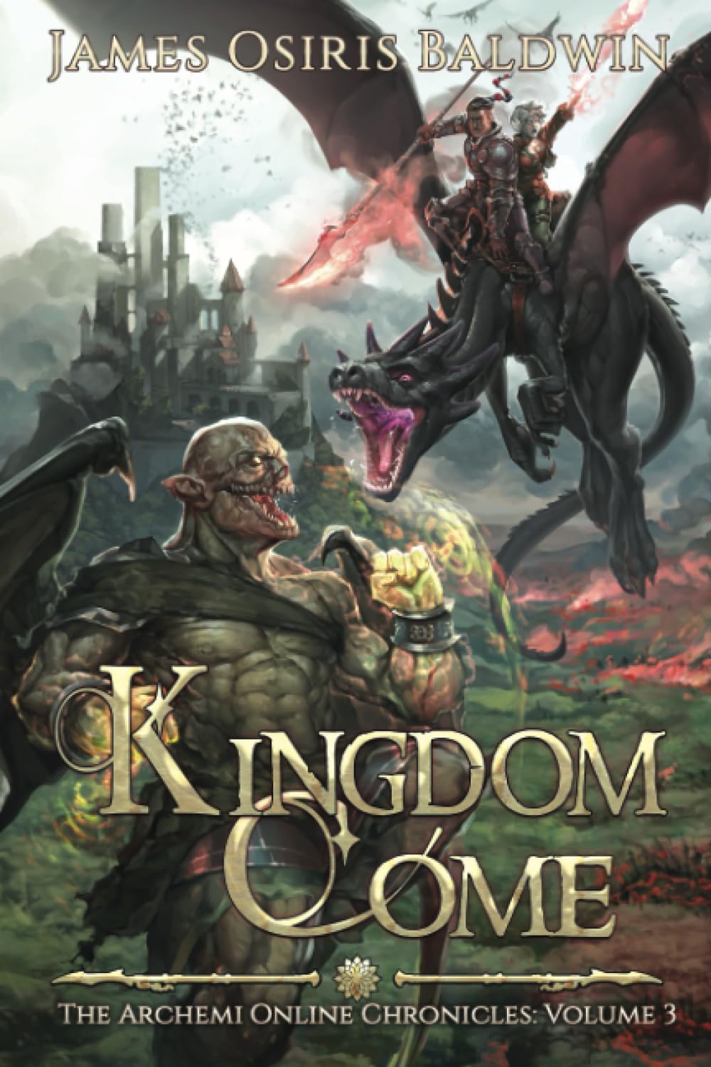 Kingdom Come: A LitRPG Dragonrider Adventure (The Archemi Online Chronicles, Band 3) Books