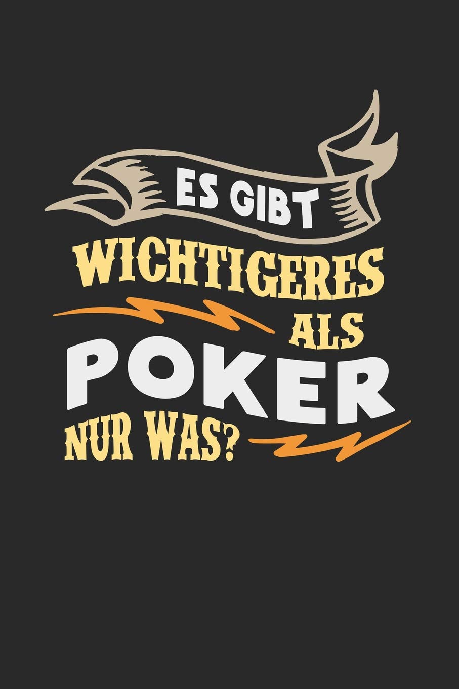 Es gibt wichtigeres als Poker nur was?: Notizbuch A5 blanko 120 Seiten, Notizheft / Tagebuch / Reise Journal, perfektes Geschenk für Poker Spieler Essays & Short Stories