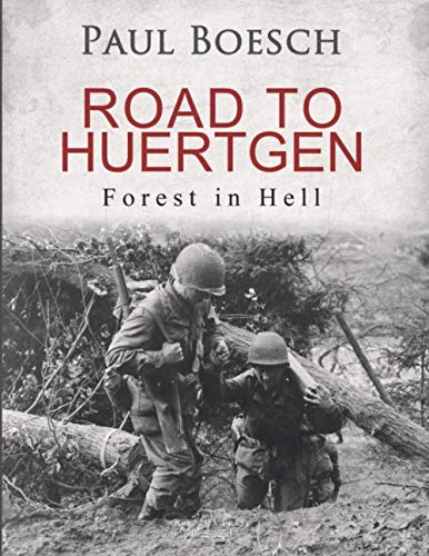Road to Huertgen: Forest in Hell Biographies & Memoirs