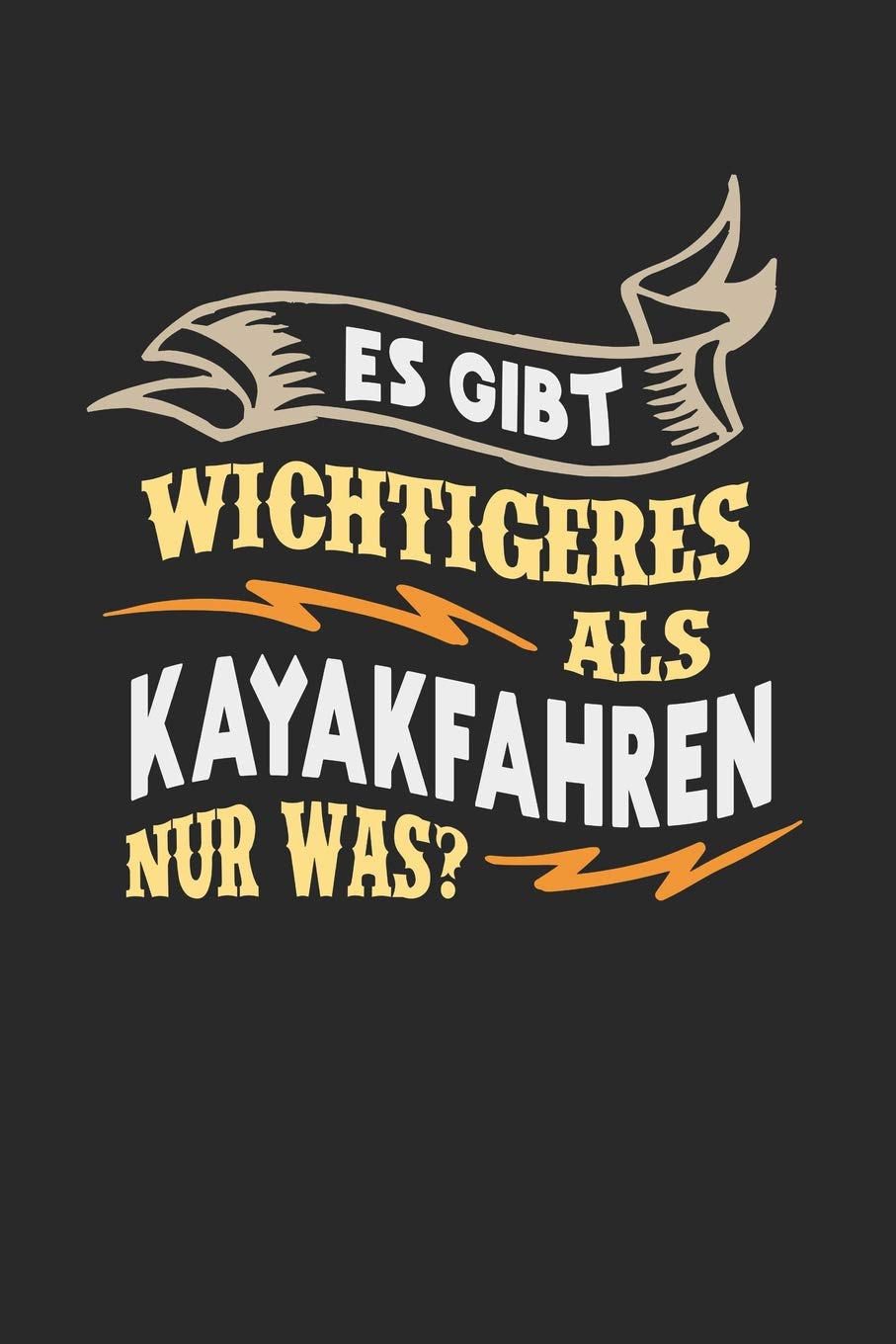 Es gibt wichtigeres als Kayakfahren nur was?: Notizbuch A5 gepunktet (dotgrid) 120 Seiten, Notizheft / Tagebuch / Reise Journal, perfektes Geschenk für Kayakfahrer Essays & Short Stories
