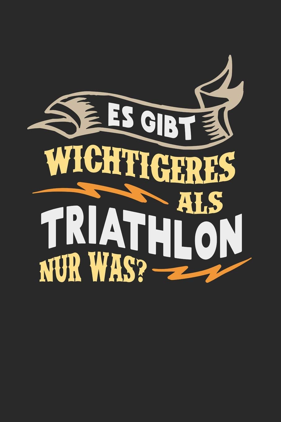 Es gibt wichtigeres als Triathlon nur was?: Notizbuch A5 gepunktet (dotgrid) 120 Seiten, Notizheft / Tagebuch / Reise Journal, perfektes Geschenk für Triathleten Essays & Short Stories