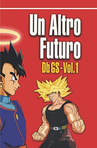 Un Altro Futuro: DBGS Vol.1 Manga