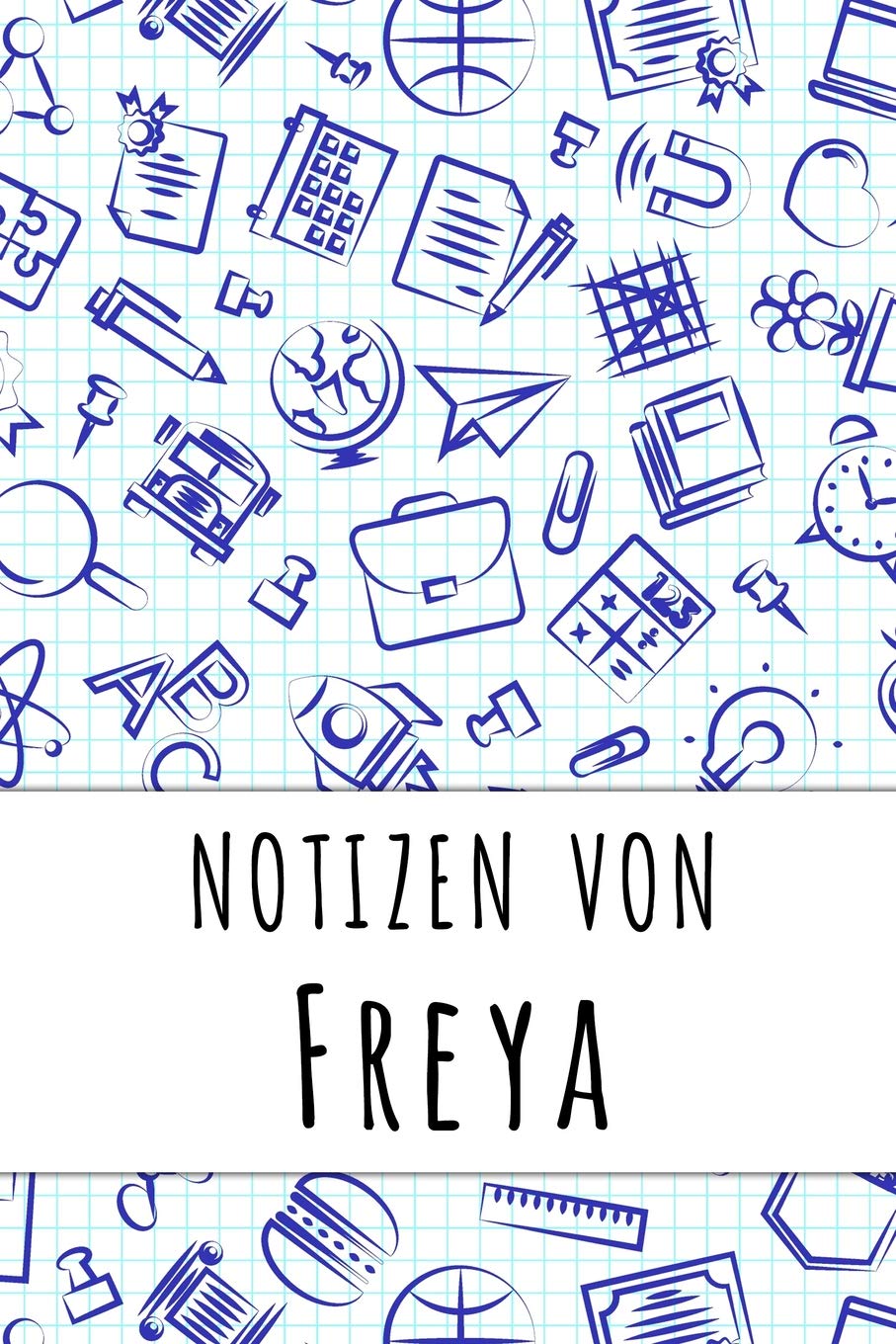 Notizen von Freya: Kariertes Notizbuch mit 5x5 Karomuster für deinen personalisierten Vornamen Books
