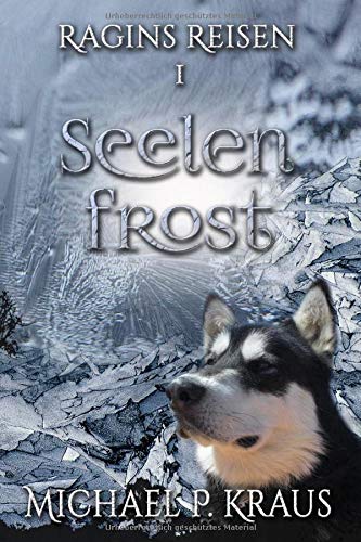 Seelenfrost (Ragins Reisen, Band 1) Fantasy & Sci-Fi