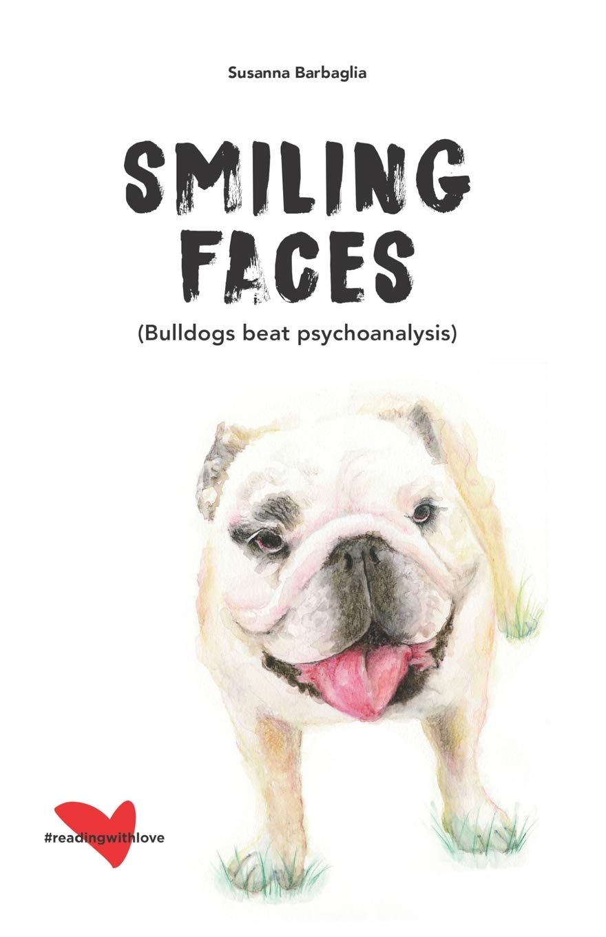 Smiling Faces: Bulldog beat psychoanalysis Pets